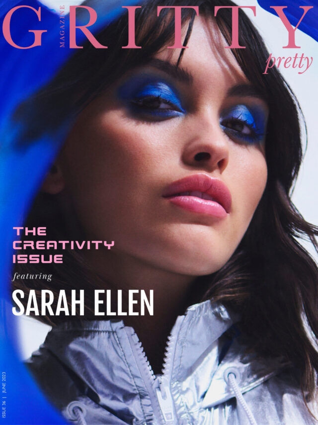 Gritty Pretty’s June Issue With Sarah Ellen